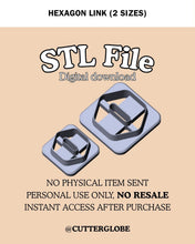 Load image into Gallery viewer, Hexagon Link STL (2 Sizes)