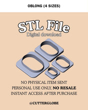 Load image into Gallery viewer, Oblong STL (4 Sizes)
