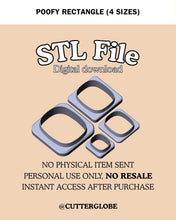 Load image into Gallery viewer, Poofy Rectangle STL (4 Sizes)