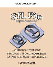 Load image into Gallery viewer, Oval Link STL (2 Sizes)
