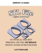 Load image into Gallery viewer, Droplet STL (4 Sizes)
