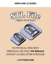 Load image into Gallery viewer, Arch Link STL (2 Sizes)
